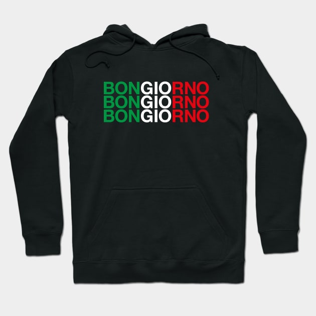 BONGIORNO Italian flag Hoodie by eyesblau